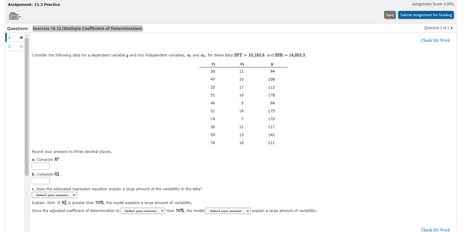 Assignment: 15.3 PracticeExercise 15.12 (Multiple Coefficient of Determination)Please see attached/two part question.