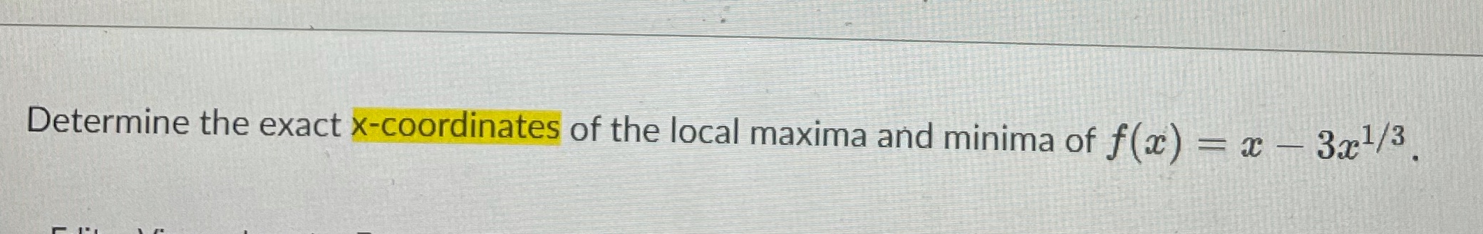 Determine the exact x-coordinates of the local maxima and minima of f(c)
