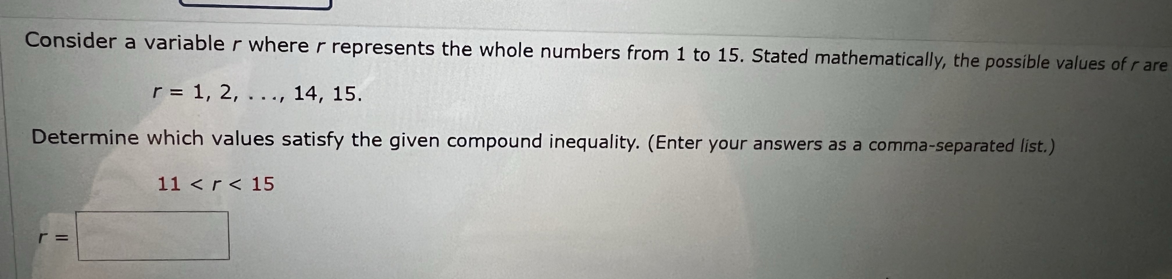  Consider a variable r where r represents the whole numbers from