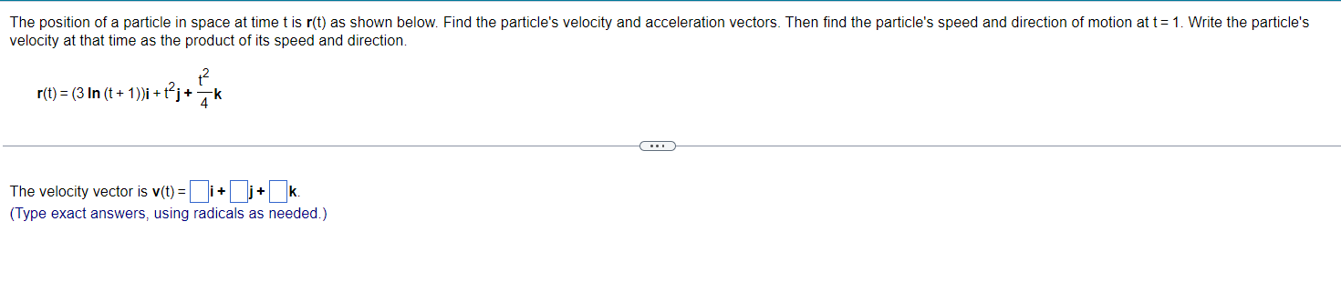 a particle in space at time t is r(t) as shown below.