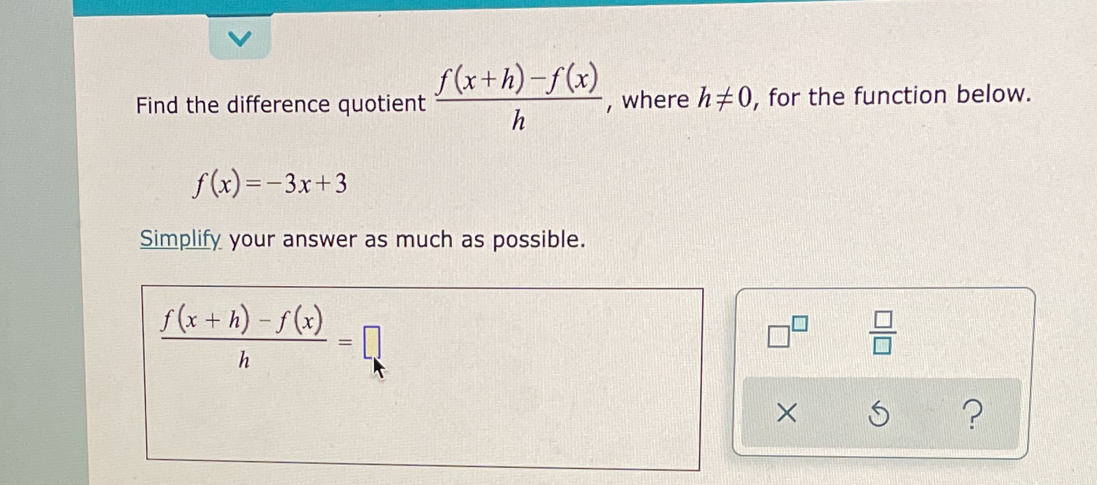  f(xth) -f(x) Find the difference quotient , where h # 0,