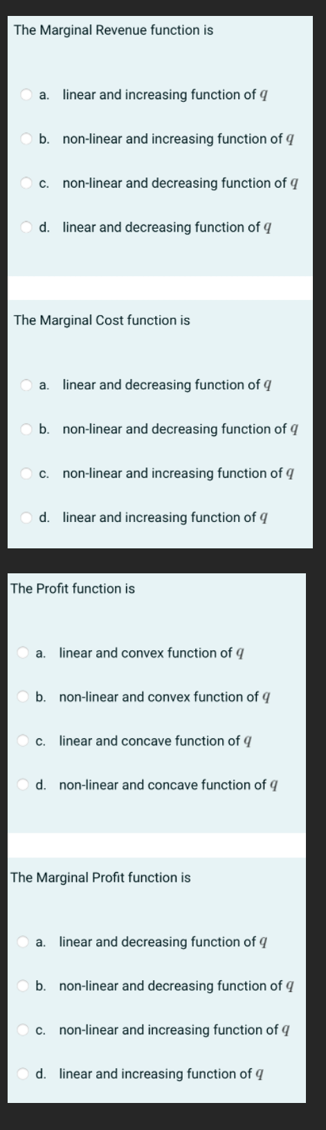 option in each of the following questions The demand function is linear