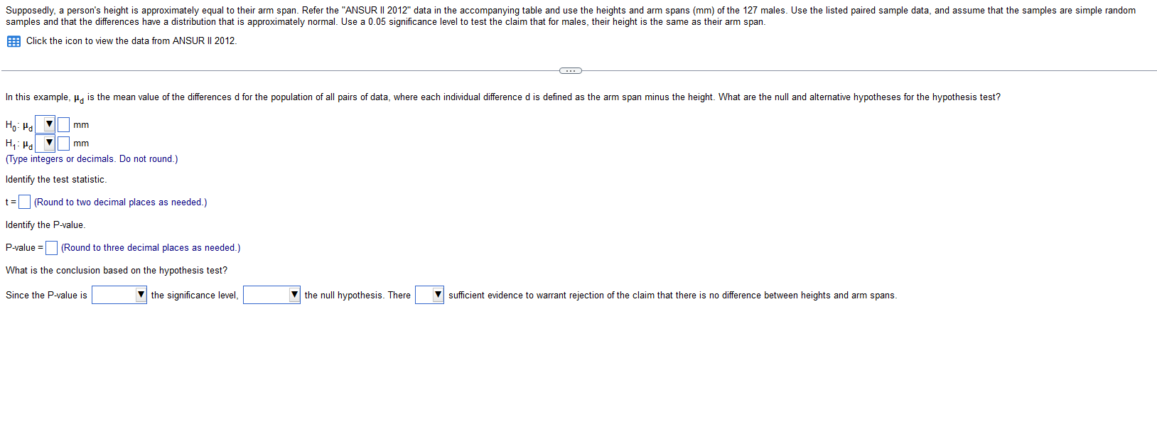 I need help with this. Supposedly, a person's height is approximately equal