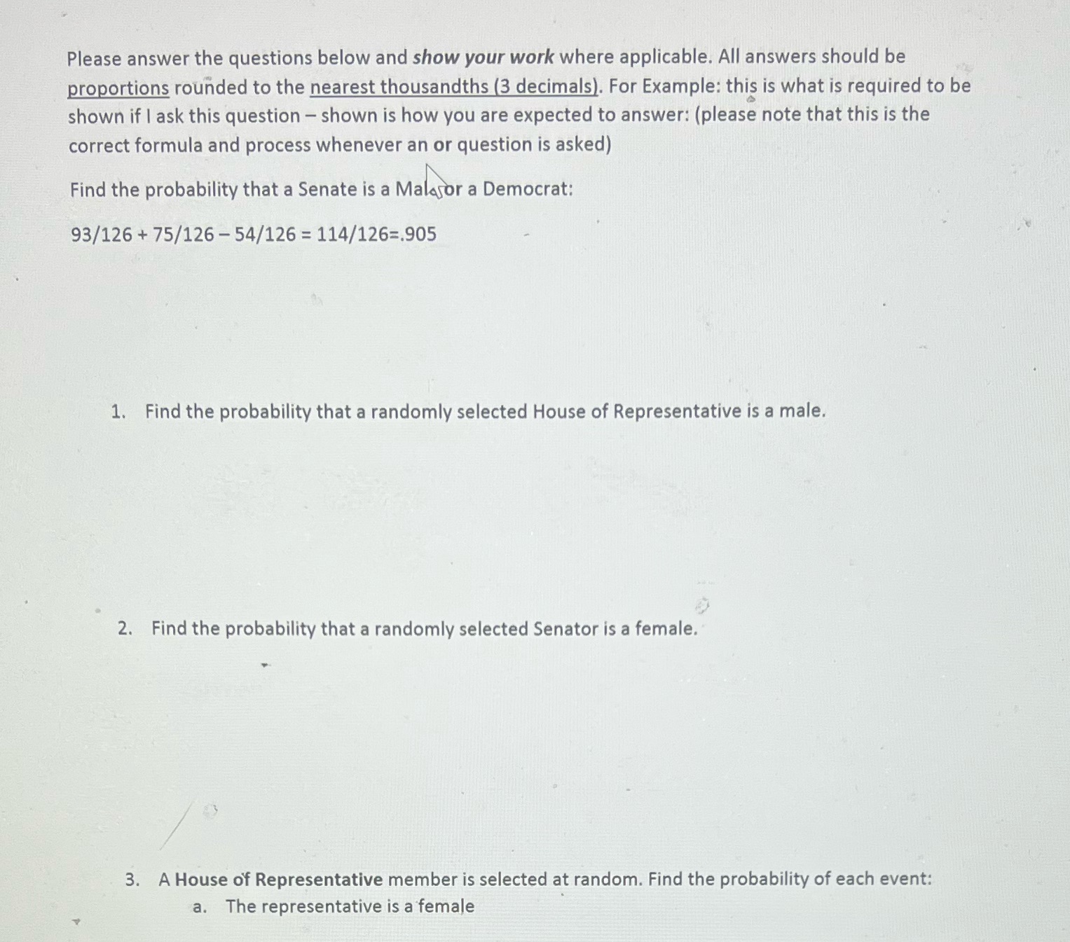 Please answer the questions below and show your work where applicable.