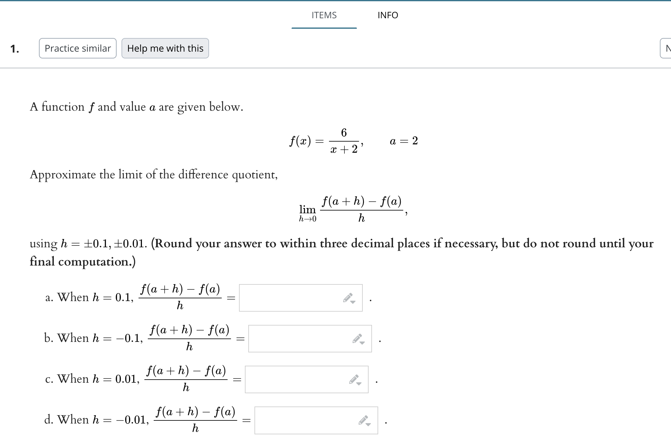  1. ITEMS INFO Practice similar Help me with this A function