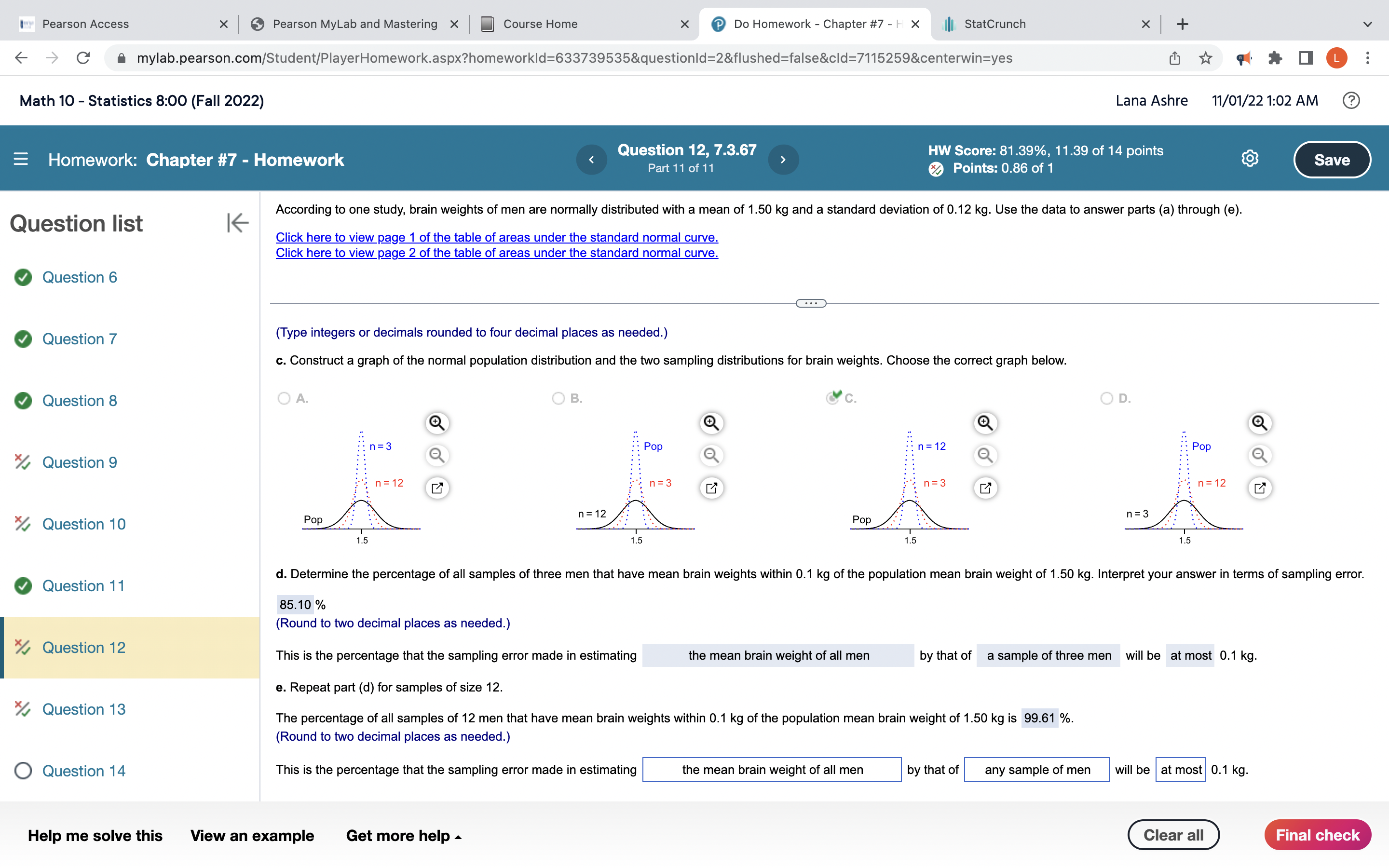 - Statistics 8200 (Fall 2022) Lana Ashre 11/01/221:02 AM . Question 12,