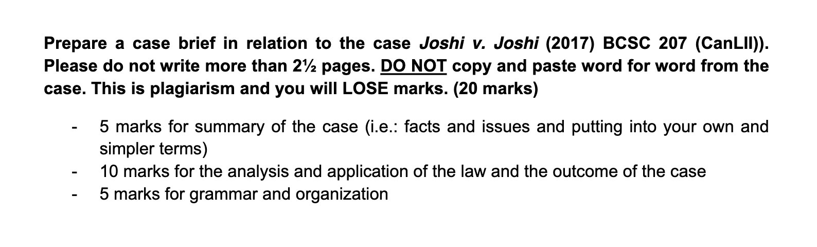 Joshi (2017) BCSC 207 (CanLll)). Please do not write more than 21/2