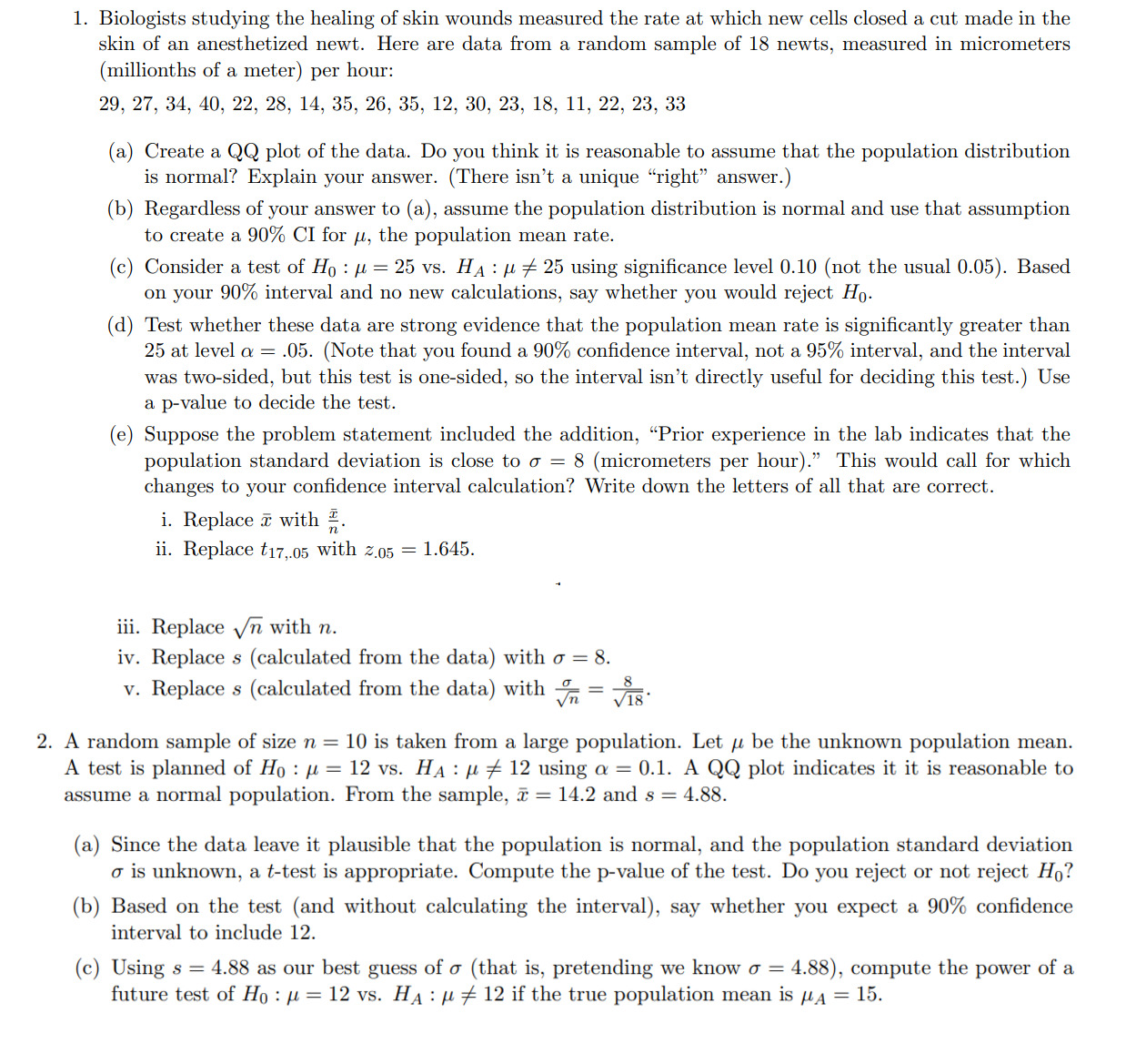 Please upload R code (in RStudio is fine) for the questions. Thank