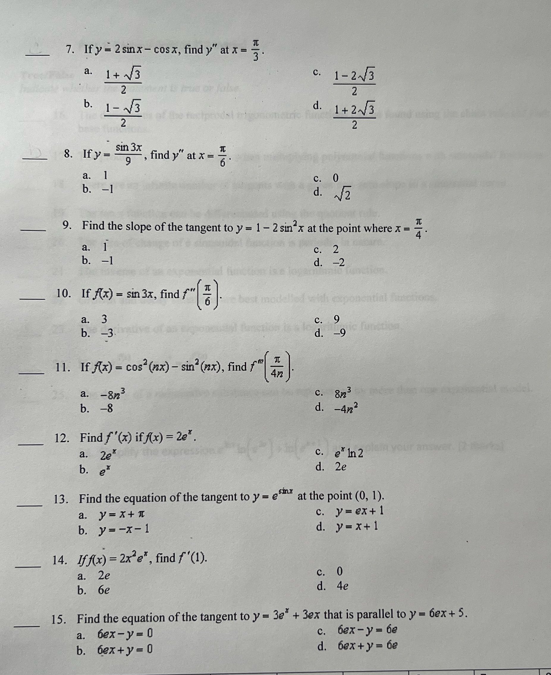 Please answer urgently! 7. If y = 2 sinx - cos x,