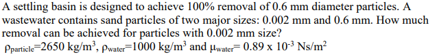 diameter particles. A wastewater contains sand particles of two major sizes: 0.002