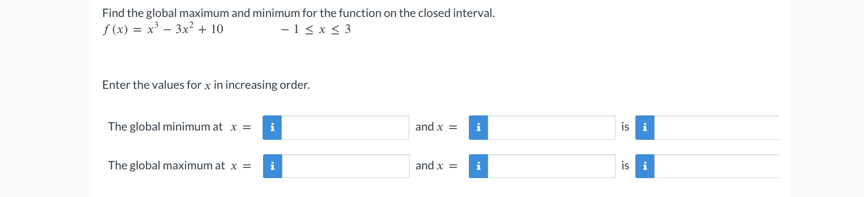  Find the global maximum and minimum for the function on the