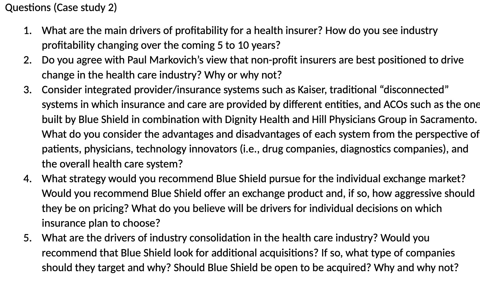 protability for a health insurer? How do you see industry protability changing