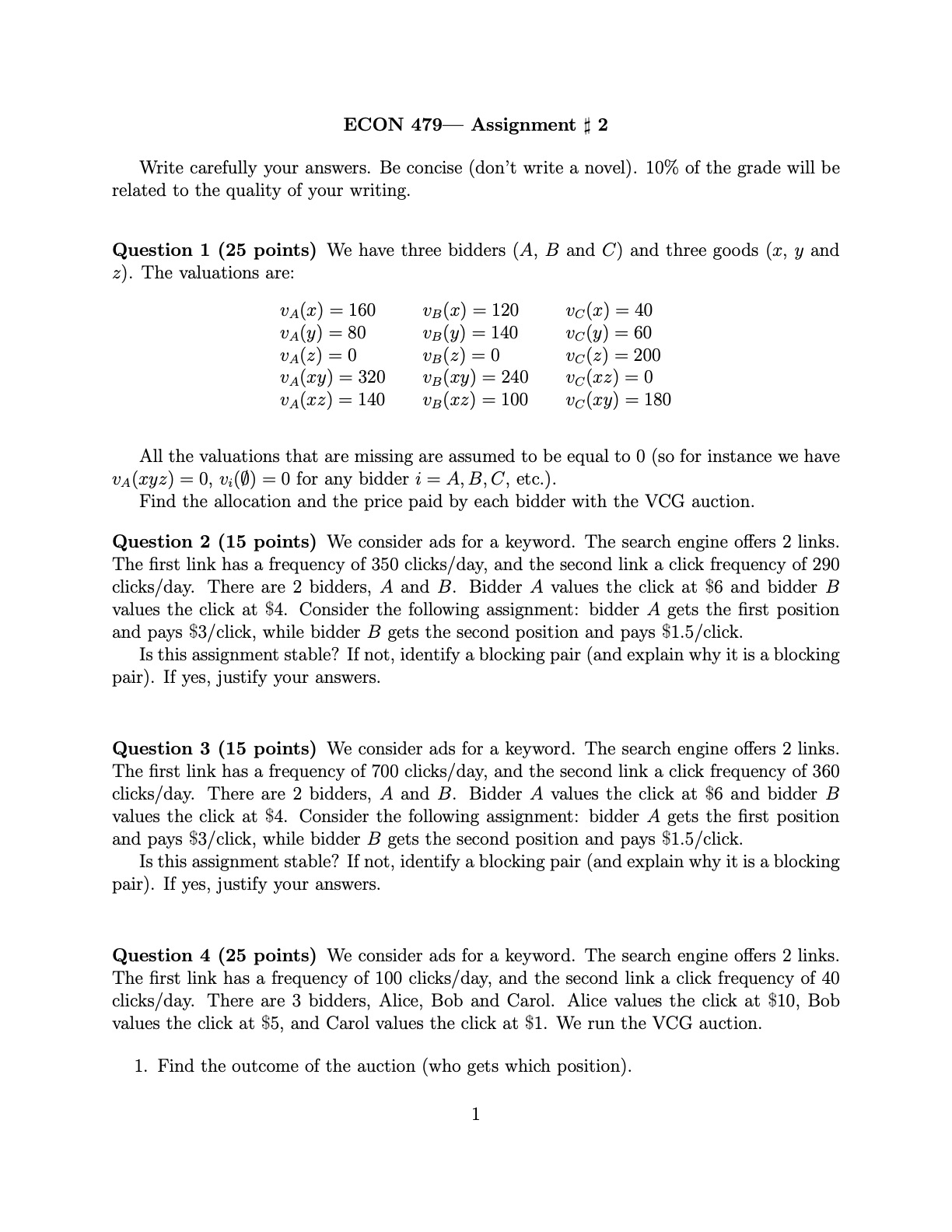  ECON 479 Assignment 2 Write carefully your answers. Be concise (don't