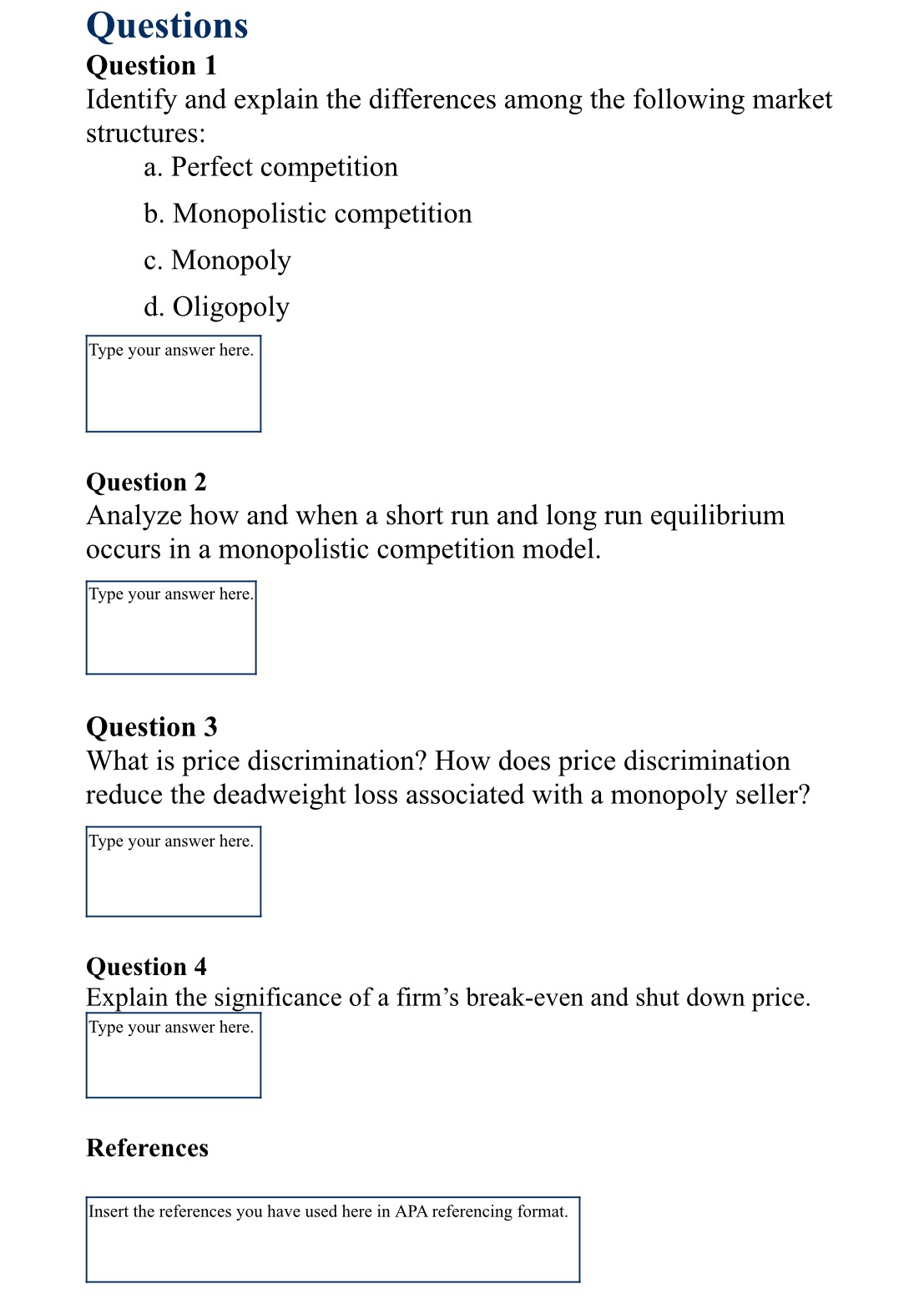 Questions Question 1 Identify and explain the differences among the following