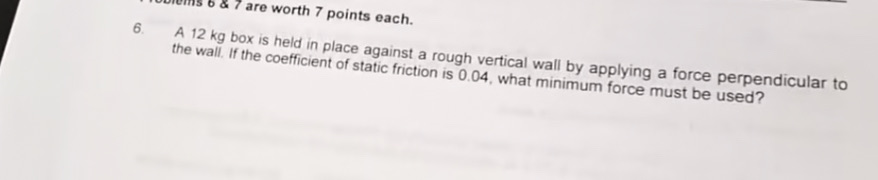 Asap please b & 7 are worth 7 points each. 6. A