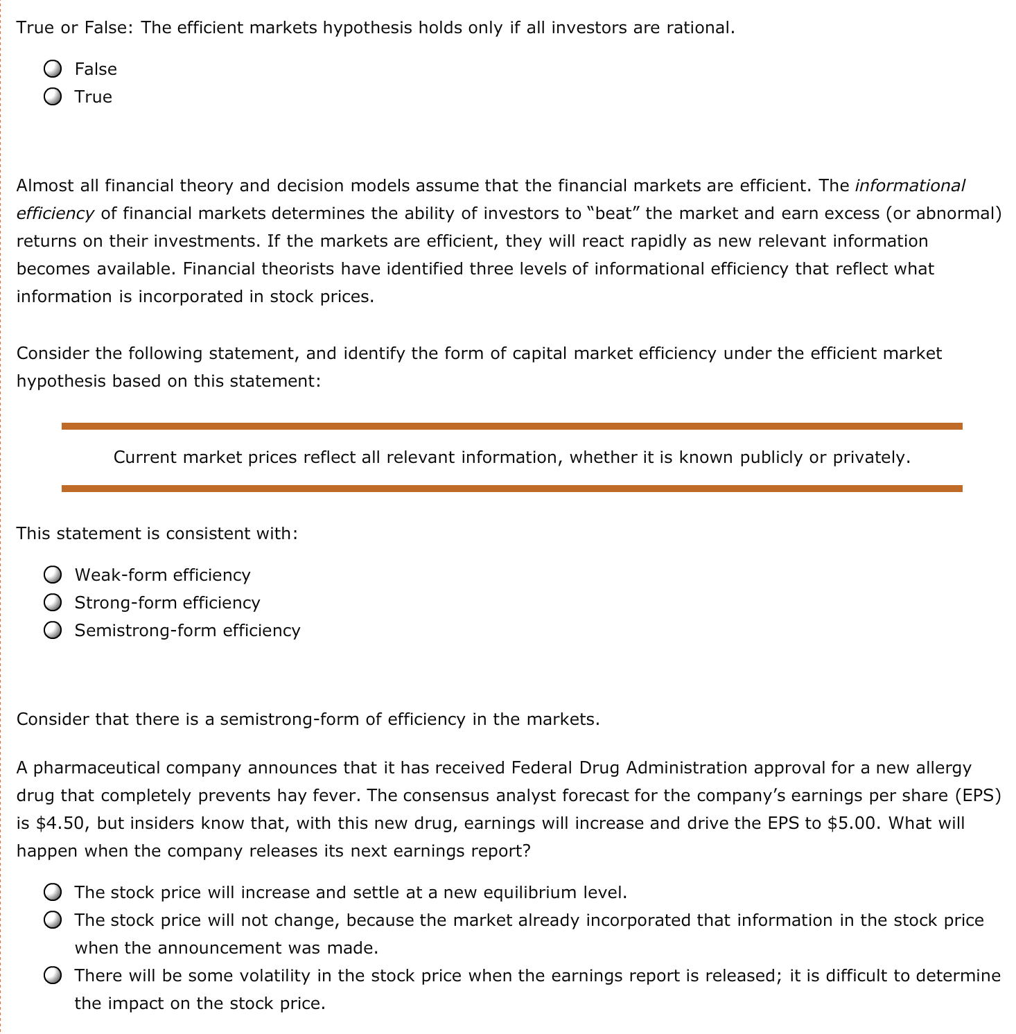 Please help me understand these few questions. True or False: The efficient