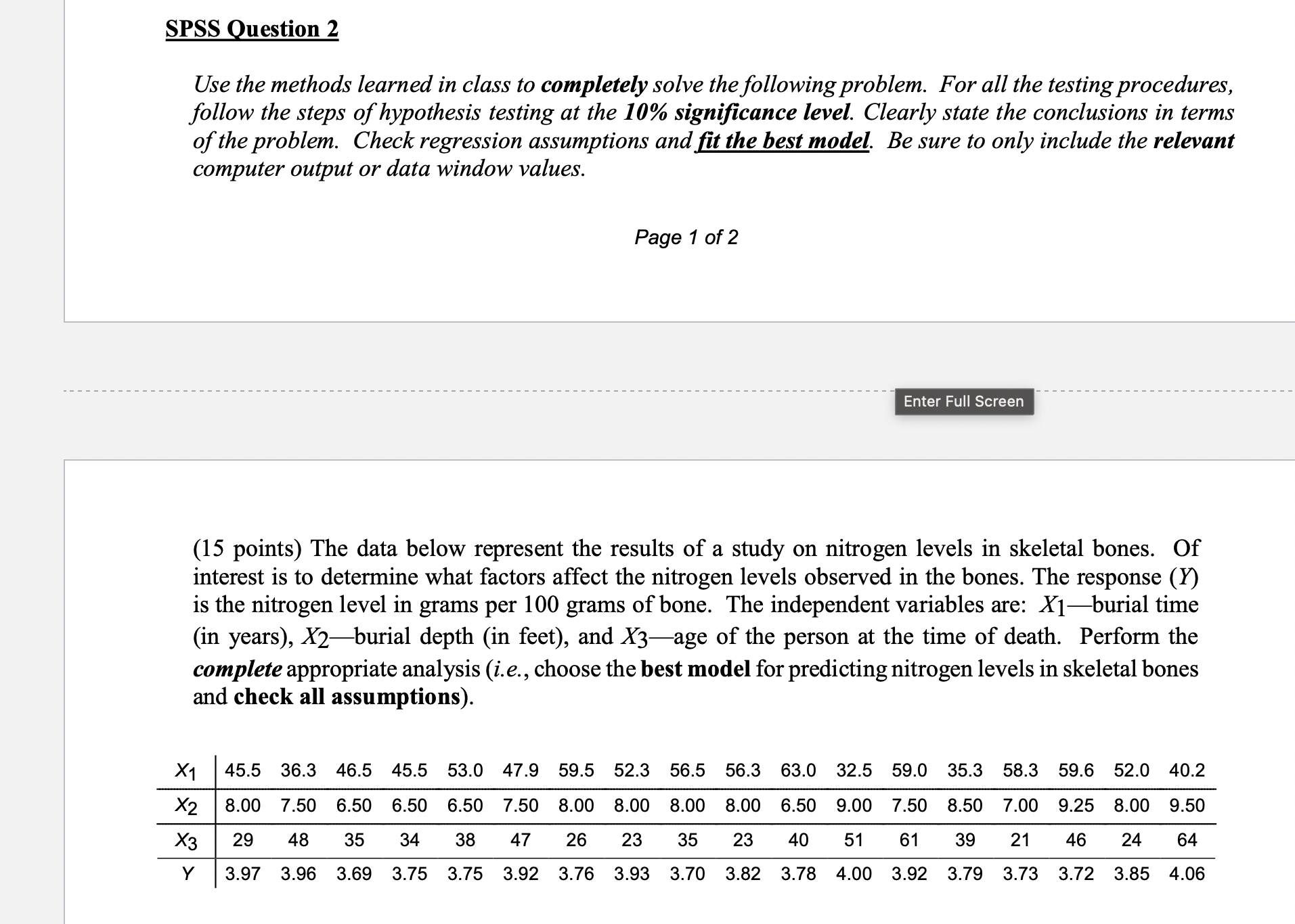  SPSS uestion 2 Use the methods learned in class to completely
