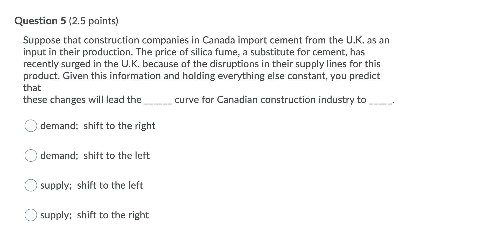 I need help on these 2 microeconomic questions: Question 5 (2.5 points)