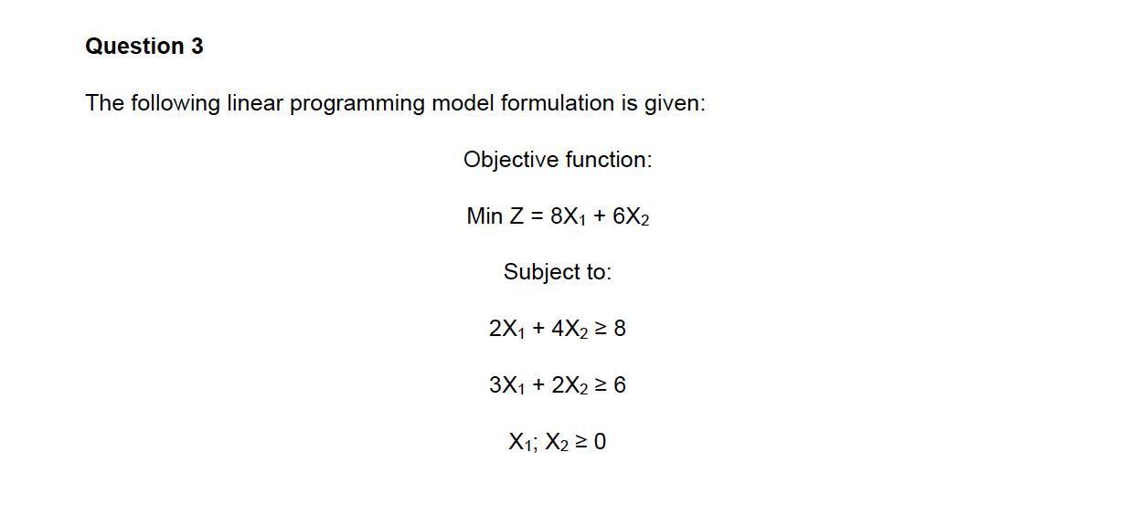 to: 2X1 + 4X2 2 8 3X1 + 2X2 2 6 X1;