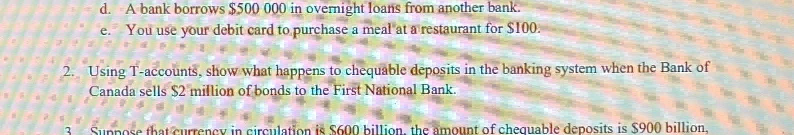 2 question only ... please do not write on aa paper. d.
