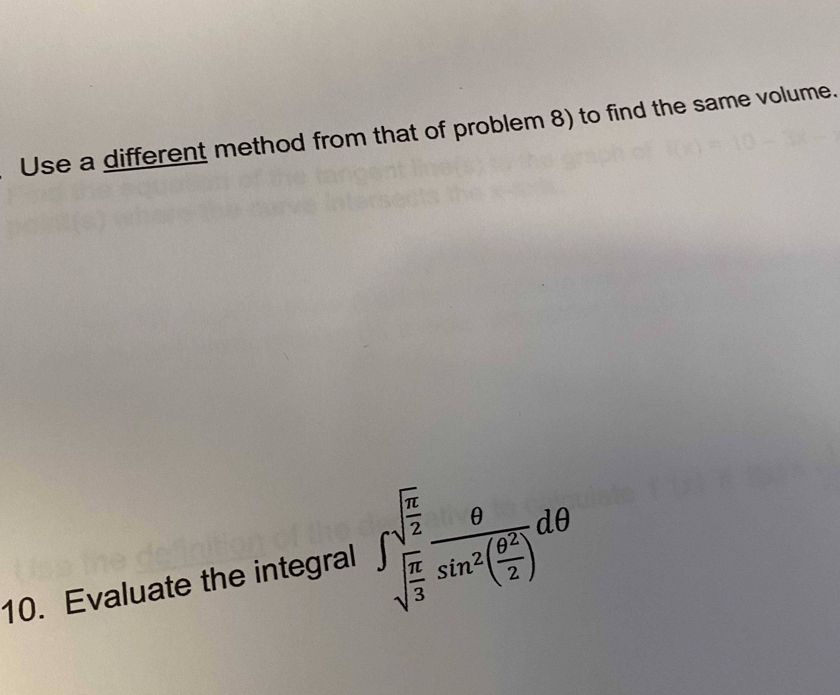 Use a different method from that of problem 8) to find