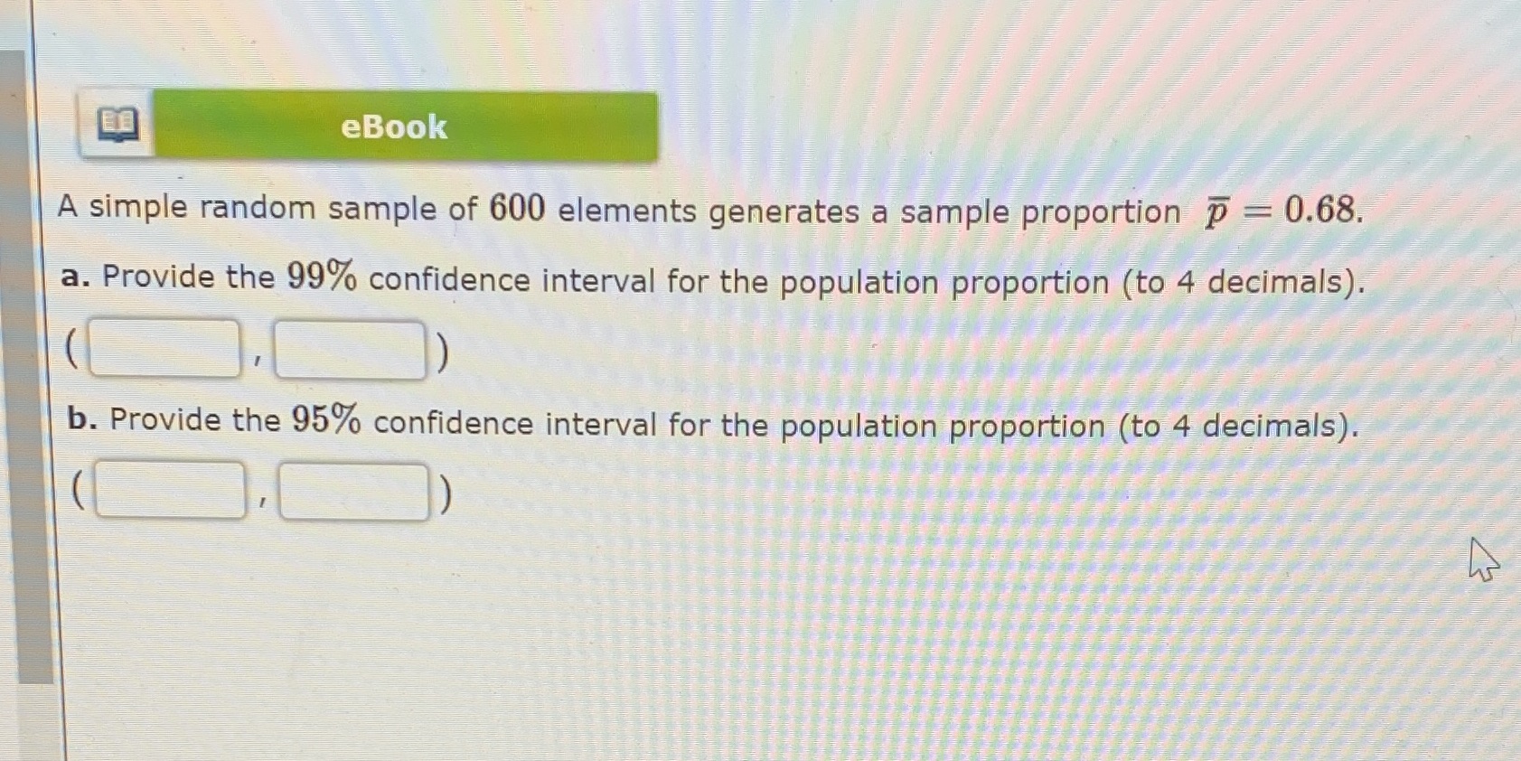  eBook A simple random sample of 600 elements generates a sample