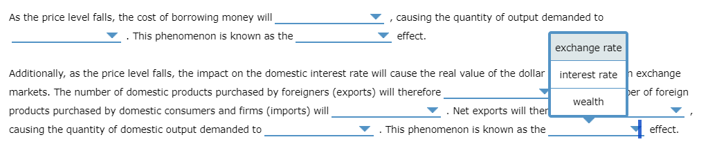 effect. Additionally, as the price level falls, the impact on the domestic