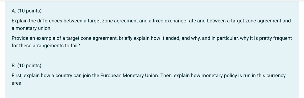  A. {10 points) Explain the differences between a target zone agreement