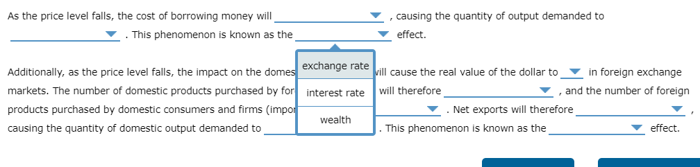falls. the cost of borrowing moneyr will V , causing the quantity