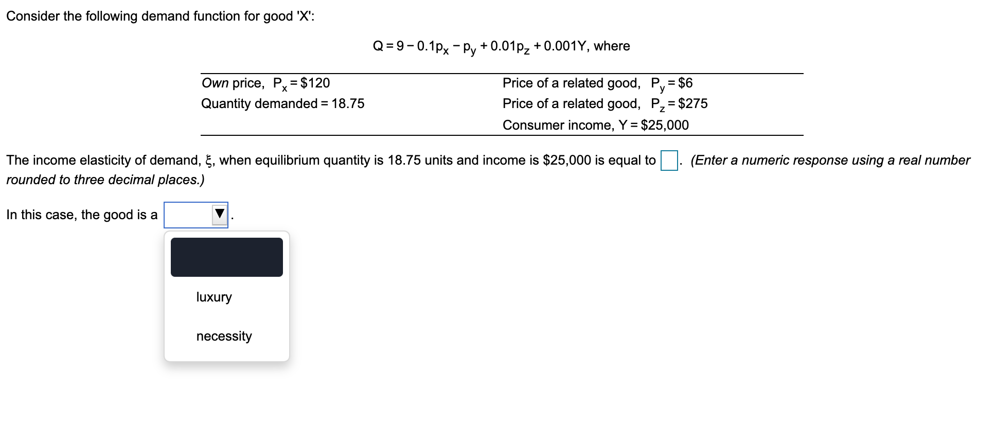 Consider the following demand function for good 'X': Q=9 -0.1px -