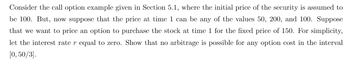 Consider the call option example given in Section 5.1, where the