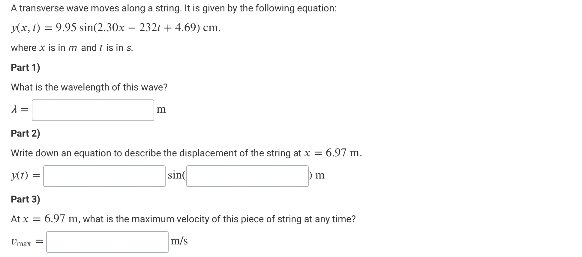 A transverse wave moves along a string. It is given by
