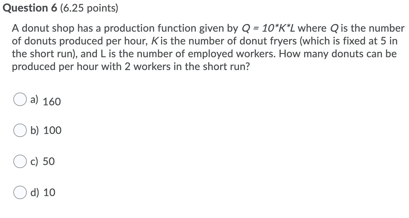 How do you solve this problem? Question 6 (6.25 points) A donut