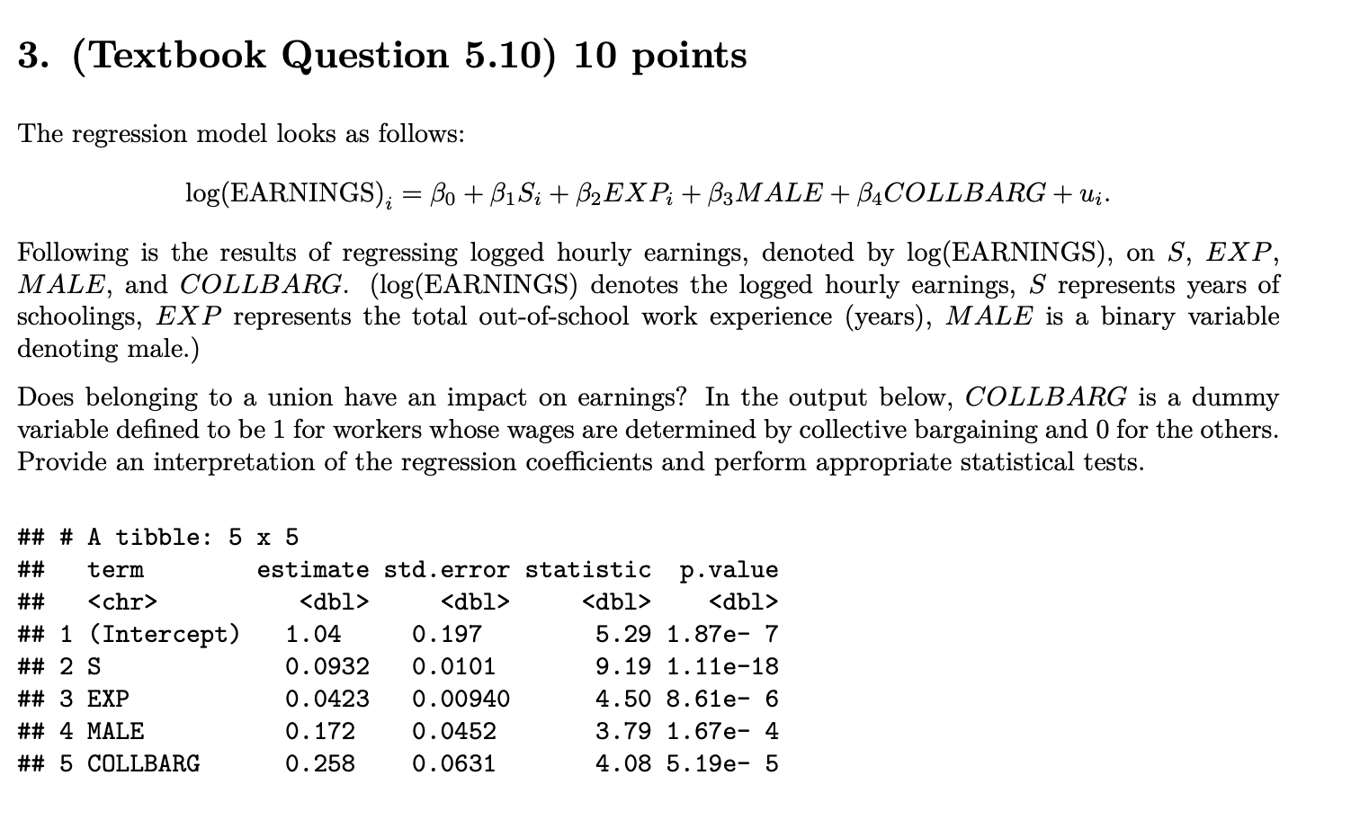 3. (Textbook Question 5.10) 10 points The regression model looks as