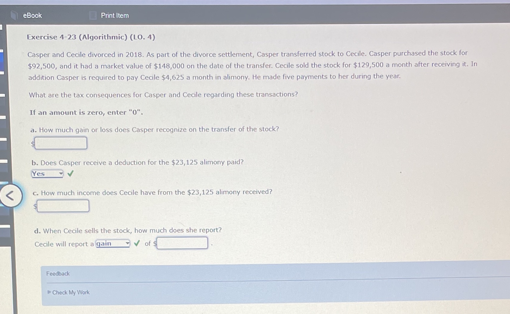 Answer eBook Print Item Exercise 4-23 (Algorithmic) (LO. 4) Casper and Cecile