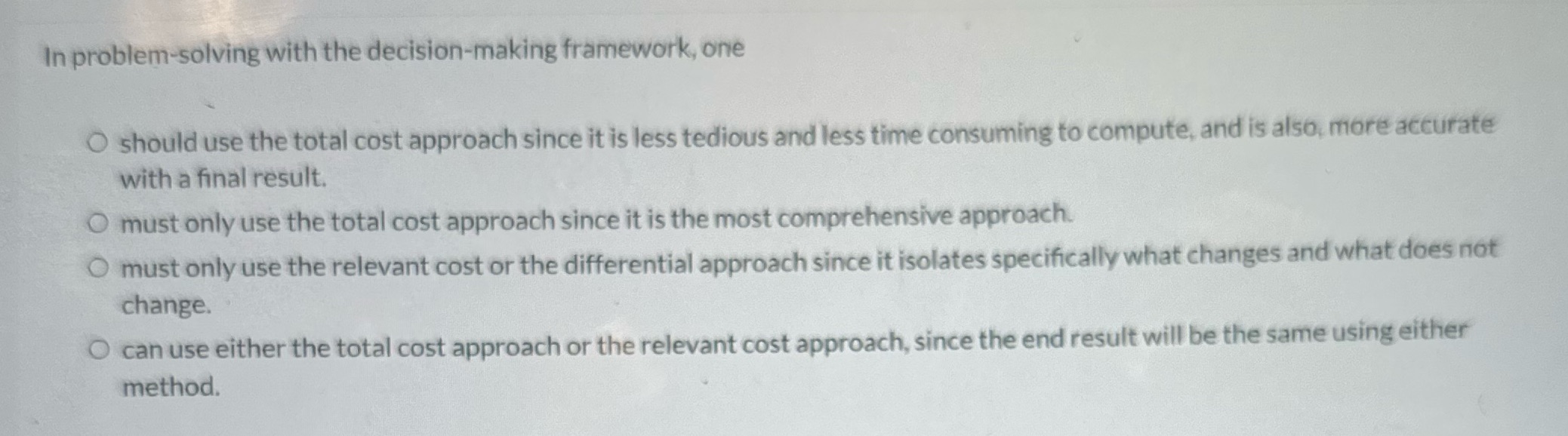 In problem-solving with the decision-making framework, one O should use the