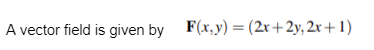 \fb) Another vector field is given by G(x, y) = (2x