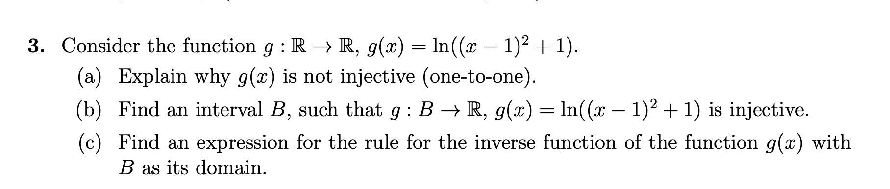 ln((x 1)2 + 1). (a) Explain Why 9(30) is not injective (one-toone).