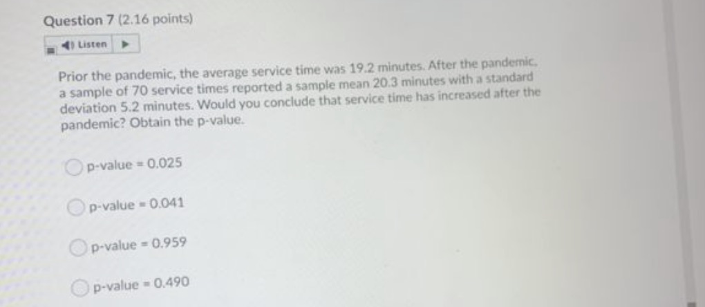 Question 7 (2.16 points) Listen Prior the pandemic, the average service
