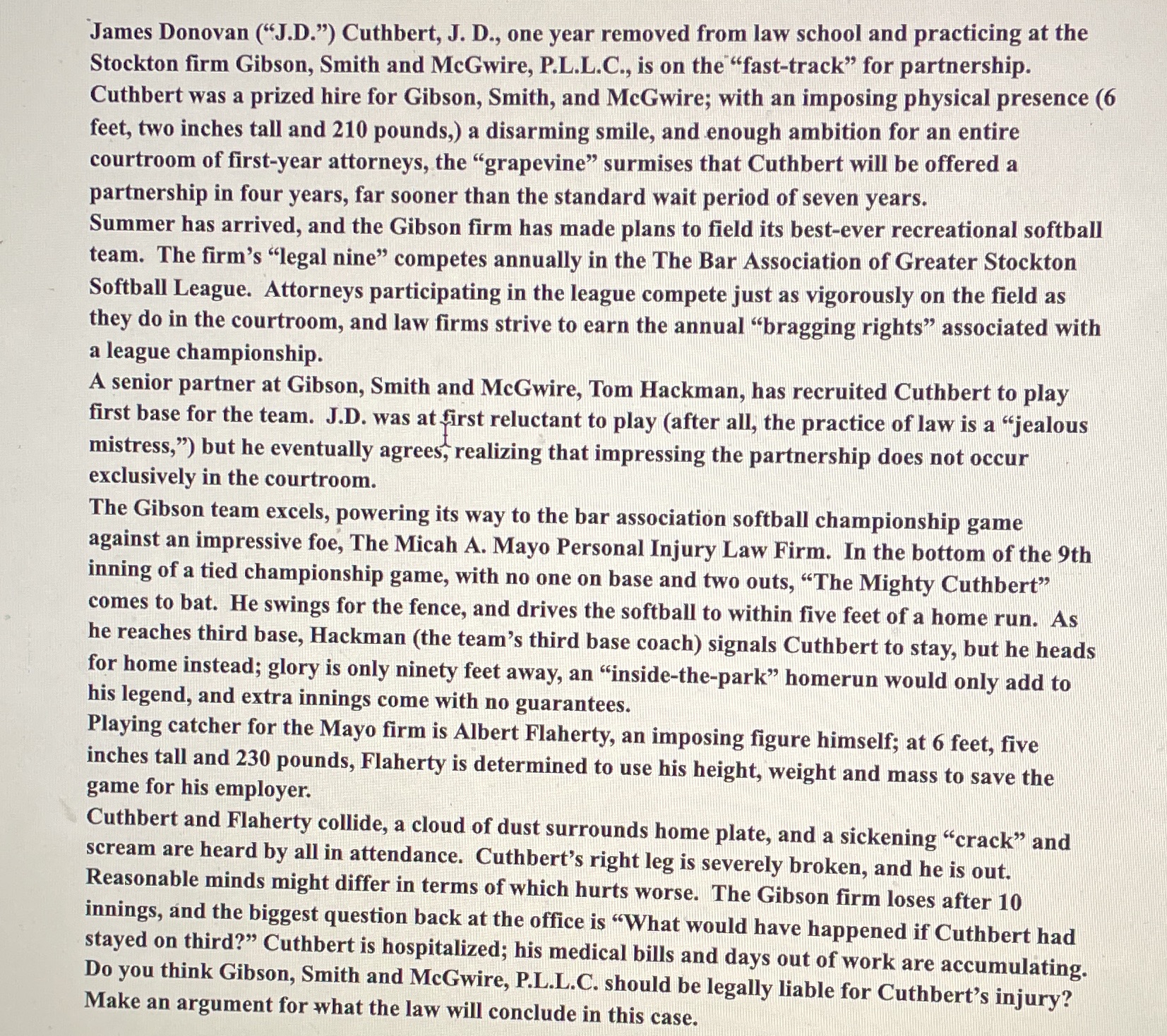 'James Donovan (\".J.D.\") Cuthbert, J. 1)., one year removed from law