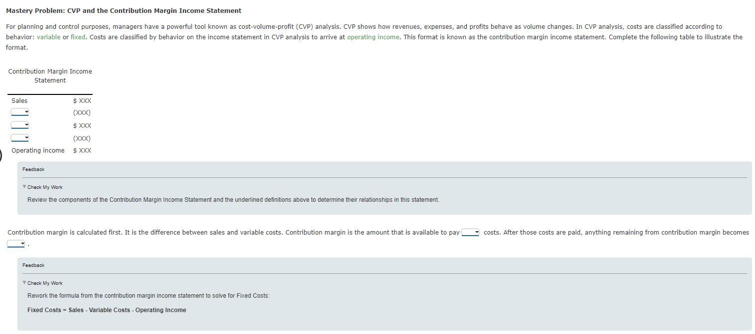 margin income statement. Complete the following table to illustrate the format. Contribution