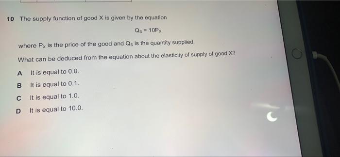 equation Qs = 10Px where Px is the price of the good