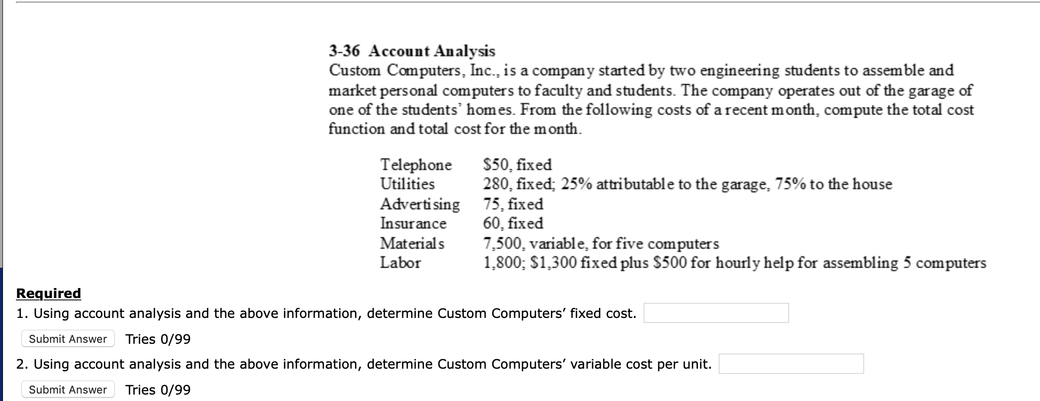  3-36 Account Analysis Custom Computers, Inc., is a company started by
