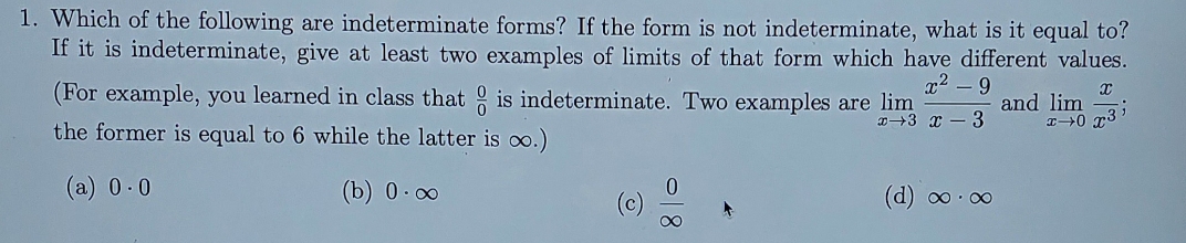 Note that the examples that I should use should not require LHopital