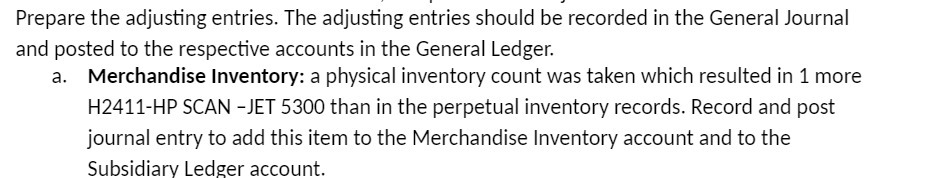 in the General Journal and posted to the respective accounts in the