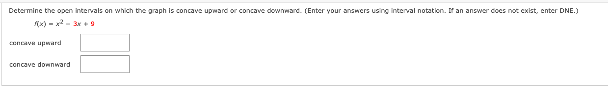 concave upward concave downwardDetermine the open intervals on which the graph is