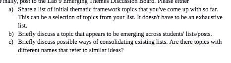 finally, post to the Lab > Emerging Themes Discussion Board. Please