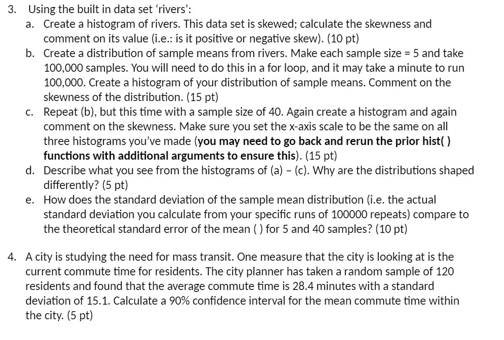 histogram of rivers. This data set is skewed; calculate the skewness and