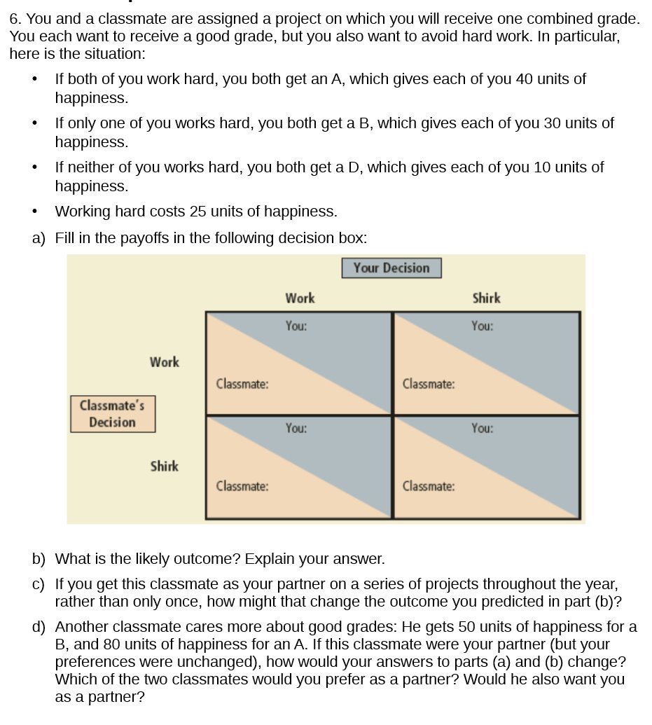  6. You and a classmate are assigned a project on which