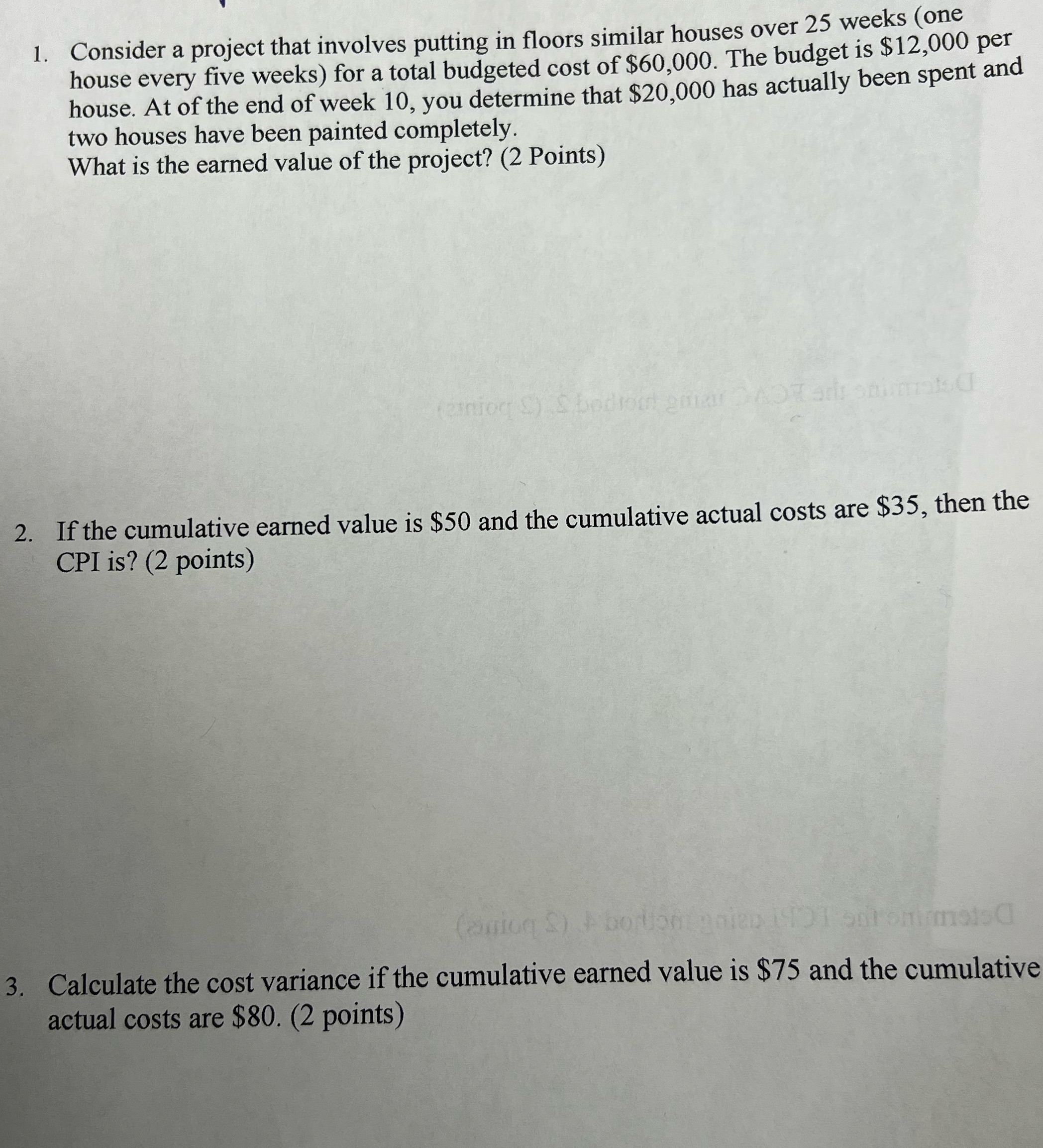  1. Consider a project that involves putting in floors similar houses